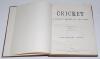 ‘Cricket: A Weekly Record of the Game’. Volume I. Numbers 1-21 (10th May to 28th September 1882). Complete with title and contents pages to front. Illustrated. Bound in brown cloth with title in gilt to spine label, red speckled page edges. Tear to pp. 57 - 2