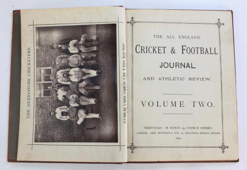 ‘The All England Cricket & Football Journal and Athletic Review’ 1879. Volume Two. Published by Martin Hurst of Sheffield. Bound volume of the Journal containing twelve editions from April 1878 to April 1879, all with original wrappers featuring a real ph