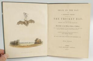 Felix on the Bat: Being a scientific inquiry into the use of the cricket bat: together with the history and use of the catapulta. Also, The Laws of Cricket as revised by the Marylebone Club’. Nicholas Wanostrocht. Third edition. London 1855. Padwick 397. 