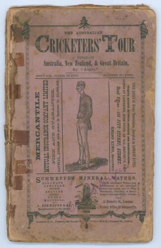 The Australian Cricketers’ Tour through Australia, New Zealand, and Great Britain’ containing a full racy account of the matches, dinners, excursions &c in which they have been engaged. by Argus (P.E. Reynolds) 1878. 8vo. Original front printed purple wra