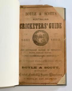 ‘Boyle & Scott’s Australian Cricketers’ Guide for 1881-82’. Henry F. Boyle and David Scott. Printed by Kemp Bros of Melbourne 1882. 3rd issue. 8vo. 202pp including advertisements. Complete. Original decorative paper wrappers, both wrapper trimmed at the c