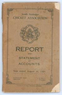 South Australian Cricket Association Report and statement of Accounts for the year ended August 31st 1921. Original wrappers, some loss to corners of front wrapper, some soiling and minor annotation to top border of front wrapper and title page, wear to s