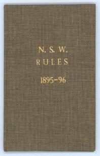 Rules and By-Laws of the New South Wales Cricket Association 1895-96. Small bound booklet with rules and by-laws. 8pp. Good condition