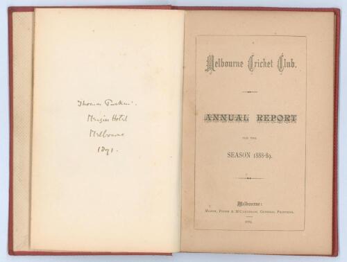 Melbourne Cricket Club. Annual Report for the Season 1888-1889. Mason, Firth & McCutchen, Melbourne 1889. 92pp. Bookplate of Thomas Parkin to inside front board, his name and address in Melbourne handwritten to front end paper and dated 1891. Bound in red