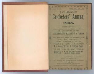 New Zealand Cricketers’ Annual 1895 and 1896. Edited by ‘”Trundler” of Thames’ (William Henry Newton). Abel, Dykes & Co., Auckland 1895 (first year of issue) & 1896 (second year). Two issues bound as one volume in maroon leather, gilt title to spine, red 