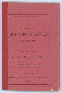 West Indies. ‘The Barbados Cricketers’ Annual for 1899-00. Sixth year of publication’. Edited and compiled by J. Wynfred Gibbons. Printed at the Globe Office, Barbados 1900. Original paper wrappers. Padwick 3677. Small loss and wear to front wrapper, repl