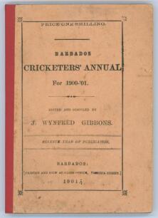 West Indies. ‘The Barbados Cricketers’ Annual for 1900-01. Seventh year of publication’. Edited and compiled by J. Wynfred Gibbons. Printed at the Globe Office, Barbados 1901. Original paper wrappers. Padwick 3677. Small loss and wear to front wrapper, re