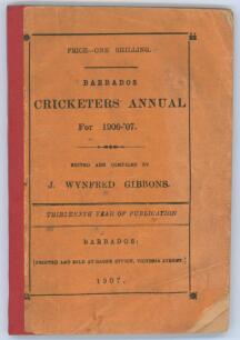 West Indies. ‘The Barbados Cricketers’ Annual for 1906-07. Thirteenth year of publication’. Edited and compiled by J. Wynfred Gibbons. Printed at the Globe Office, Barbados 1907. Original paper wrappers. Padwick 3677. Some loss and soiling to front wrappe