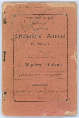 West Indies. ‘The Barbados Cricketers’ Annual for 1913-14. Twentieth [final] year of publication’. Edited and compiled by J. Wynfred Gibbons. Printed at the Globe Office, Barbados 1914. Original paper wrappers. Padwick 3677. Ownsership names in ink to fro