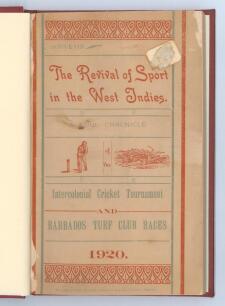 ‘The Revival of Sport in the West Indies: A Complete Chronicle of the Intercolonial Cricket Tournament, 1920, Barbados vs. Trinidad and Barbados Turf Club Races 16th-17th February 1920’