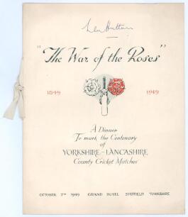 ‘The War of the Roses 1849-1949. A Dinner to mark the Centenary of Yorkshire- Lancashire County Cricket Matches’. Eight page brochure produced to accompany the menu for the dinner held at the Grand Hotel, Sheffield, 7th October 1949. The front cover with 