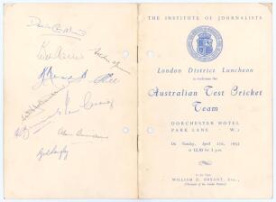 Australia tour to England 1953. Two official menus for luncheons for the Australian touring team. One, given by the Institute of Journalists London District held at the Dorchester Hotel, London 21st April 1953, is signed in ink to the rear cover by ten at