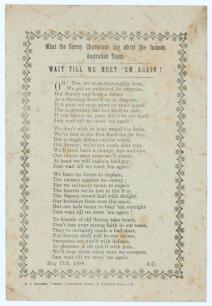 Albert Craig. ‘What the Surrey Champions say about the famous Australian Team’. ‘WAIT TILL WE MEET EM’ AGAIN!’. Dated May 17th 1888. ‘The Surrey crowd hail with delight, Our brothers from over the main, But our lads mean to beat em’ outright, Just wait ti