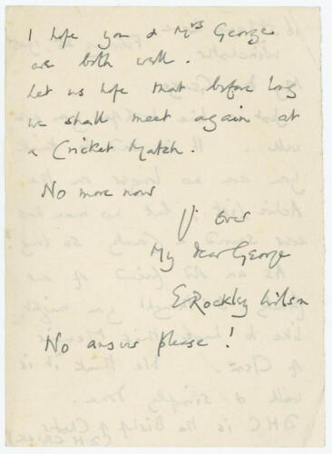Evelyn Rockley Wilson. Cambridge University, Yorkshire & England 1899-1923. Two page handwritten letter to George Hirst, Yorkshire & England 1891-1929. The letter dated 25th February 1945 and sent from Winchester. &lsquo;My Dear George, Just a line to hope you 