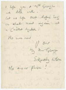 Evelyn Rockley Wilson. Cambridge University, Yorkshire & England 1899-1923. Two page handwritten letter to George Hirst, Yorkshire & England 1891-1929. The letter dated 25th February 1945 and sent from Winchester. ‘My Dear George, Just a line to hope you 