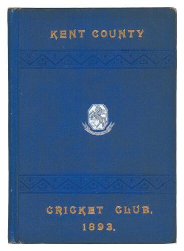 Kent County Cricket Club Annual 1893. Hardback ‘blue book’. Original decorative boards. Gilt titles and to all page edges with silver gilt Kent emblem to centre. Printed by J. Burgiss-Brown, Maidstone 1893. Minor age toning to boards and spine otherwise i