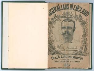 ‘The Australians In England. A complete record of the cricket tour of 1882, with the batting and bowling averages of the Australians and the Englishmen who played against them’. C.F. Pardon. Reprinted with additions from ‘Bell’s Life’, London 1882. Portra