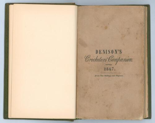 ‘The Cricketer’s Companion; containing the scores of the principal matches of cricket, played at Lord’s and other grounds in the Season 1846’. William Denison. Published by Simpkin, Marshall & Co., London 1847. 16mo. 108pp plus advertising. Nicely bound i