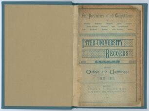 ‘Inter-University Records. Full particulars of all competitions between Oxford and Cambridge 1827-1887’. Compiled by C.A. Mudge. Wright & Co. (Cricket Press), London 1887. With cricket section pp 32-80. Bound in blue cloth boards with title in gilt to spi