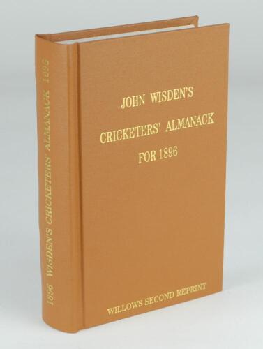 Wisden Cricketers’ Almanack 1896. Willows ‘second’ softback reprint (2011) in light brown hardback covers with gilt lettering. Limited edition 18/250. Good/very good condition