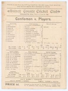 ‘Gentlemen v. Players’ 1892. Early original scorecard for the match played at Kennington Oval 11th- 13th July 1892. Complete printed scores. Players scored 325 with Arthur Shrewsbury carrying his bat for 151no. In reply Gentlemen were bowled out for 182 a