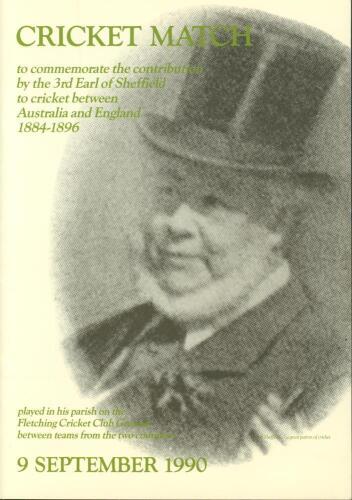 Lord Sheffield commemorative match 1990. Official programme for the match played at Fletching Cricket Club, Sussex, 9th September 1990, ‘to commemorate the contribution by the 3rd Earl of Sheffield to cricket between Australia and England 1884-1896’. Sign