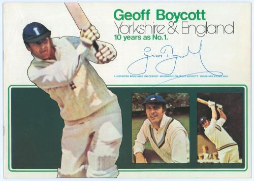 ‘Geoff Boycott Yorkshire & England, 10 years as No. 1’. 36pp colour brochure covering Boycott’s career to date. Signed to the front cover by Boycott. Very good condition.