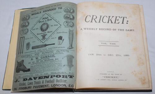 &lsquo;Cricket: A Weekly Record of the Game&rsquo;. Volume VIII nos. 200-229 (24th January to 27th December 1889). Illustrated. Bound in original publisher&rsquo;s green cloth with replacement spine and endpapers, gilt title to front. Complete with, unusually, original fro