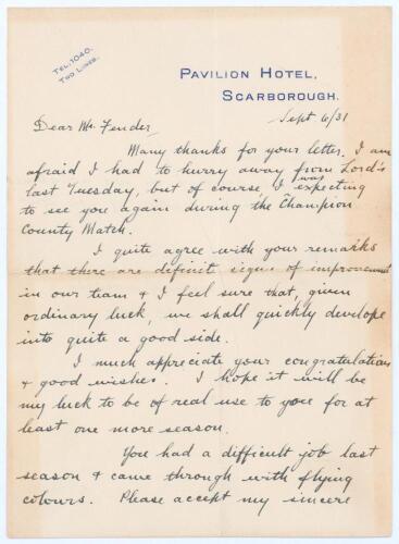 John Berry ‘Jack’ Hobbs. Surrey & England 1905-1934. Two page handwritten letter from Jack Hobbs to Percy Fender dated 6th September 1931. As a professional, Hobbs is writing in his typical neat hand to ‘Dear Mr. Fender’ from the Pavilion Hotel, Scarborou