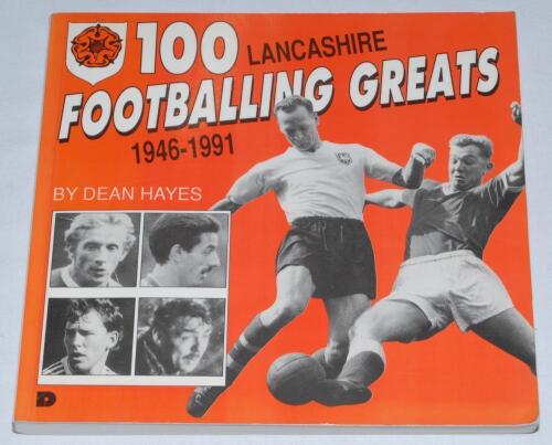 ‘100 Lancashire Footballing Greats 1946-1991’. Dean Hayes. Manchester 1991. Original softback profusely signed throughout, the majority to pages with some on piece laid down, by thirty eight featured players. Signatures include Jimmy Armfield, Alan Ball, 