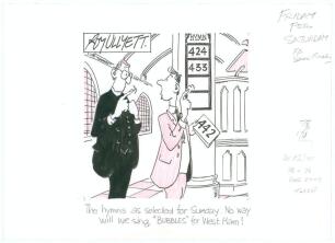 Roy Ullyett. ‘West Ham United’. Original pen and ink caricature/ cartoon highlighted with colour artwork showing a suited man wearing tie displaying the numbers for hymns on the board in church turning to listen to the vicar. The caption, to lower border 