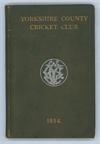 Yorkshire C.C.C. annual 1894. 2nd year of issue. 136pp. Edited by J.B. Wostinholm. J. Robertshaw, Sheffield, printer. Original olive boards with titles in gilt to front board and white &lsquo;Y.C.C.&rsquo; emblem to centre, gilt to page edges. Ownership signature to 
