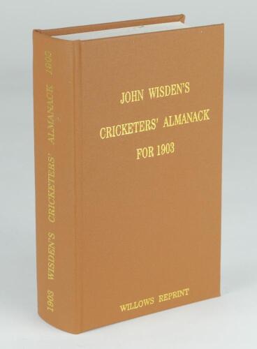 Wisden Cricketers’ Almanack 1903. Willows softback reprint (1997) in light brown hardback covers with gilt lettering. Un-numbered limited edition. Good/very good condition