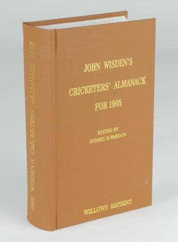 Wisden Cricketers’ Almanack 1905. Willows softback reprint (1998) in light brown hardback covers with gilt lettering. Limited edition 224/500. Soiling to top of page block otherwise in good/very good condition