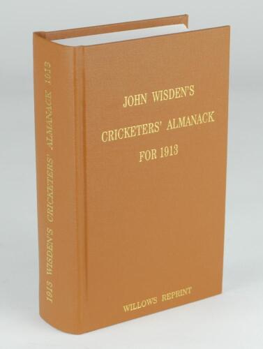 Wisden Cricketers’ Almanack 1913. Willows softback reprint (2002) in light brown hardback covers with gilt lettering. Limited edition 108/500. Good/very good condition