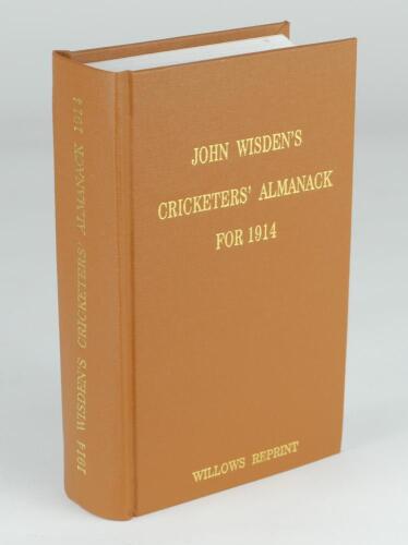 Wisden Cricketers’ Almanack 1914. Willows softback reprint (2002) in light brown hardback covers with gilt lettering. Limited edition 197/500. Good/very good condition