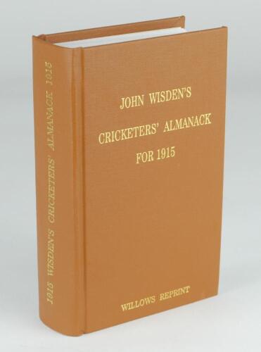 Wisden Cricketers’ Almanack 1915. Willows softback reprint (2002) in light brown hardback covers with gilt lettering. Limited edition 164/500. Good/very good condition