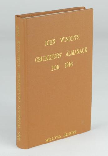 Wisden Cricketers’ Almanack 1916. Willows softback reprint (1990) in light brown hardback covers with gilt lettering. Limited edition 169/1000. Good/very good condition