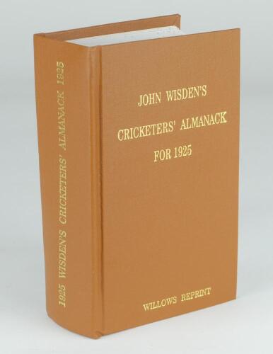 Wisden Cricketers’ Almanack 1925. Willows softback reprint (2007) in light brown hardback covers with gilt lettering. Limited edition 55/500. Minor soiling to the top edge of the page block otherwise in good/very good condition