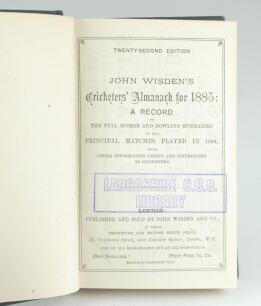 Wisden Cricketers’ Almanack 1885. 22nd edition. Bound in blue/green boards, lacking original paper wrappers, with gilt titles to spine. Lacking front and rear advertising pages otherwise in good/very good condition. Former Lancashire C.C.C. library editio