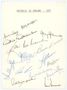 &lsquo;Australia in England 1975&rsquo;. White card with printed title, fully signed in ink by all sixteen playing members of the 1975 Australian touring party. Signatures are I. Chappell (Captain), G. Chappell, Higgs, Robinson, Gilmour, Lilley, Marsh, Laird, Walker,
