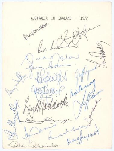 &lsquo;Australia in England 1977&rsquo;. White card with printed title, fully signed in ink by all eighteen members of the 1977 Australian touring party. Signatures are G. Chappell (Captain), Hughes, Marsh, Malone, Cosier, Pascoe, Walters, Bright, Dymock, Walker, Tho