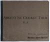 Sir T.E.W. Brinckman&rsquo;s tour to South America 1937/38. Rare and unusual large presentation folder with title to front &lsquo;Argentine Cricket Tour 1938&rsquo;, produced &lsquo;With the compliments of the Buenos Aires Herald&rsquo;. Comprises eighteen pages of reproductions of ne