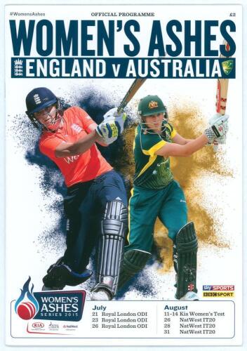 Women&rsquo;s Ashes. England v Australia 2015. Official programme for the Women&rsquo;s Ashes series of 2015, signed to the player profiles by twelve England and twelve Australian players. Signatures are Edwards, Brunt, Cross, Elwiss, Greenway, Grundy, Jones, Marsh, 