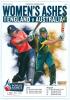 Women&rsquo;s Ashes. England v Australia 2015. Official programme for the Women&rsquo;s Ashes series of 2015, signed to the player profiles by twelve England and twelve Australian players. Signatures are Edwards, Brunt, Cross, Elwiss, Greenway, Grundy, Jones, Marsh, 