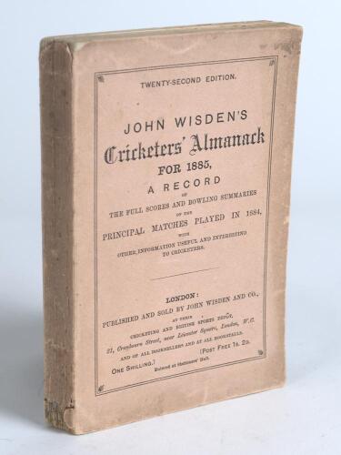 Wisden Cricketers&rsquo; Almanack 1885. 22nd edition. Original paper wrappers. The spine of the book is cocked to the right, minor wear to wrappers, minor chip to wrapper extremities, some wear to the spine with small loss to the base otherwise in good/very goo