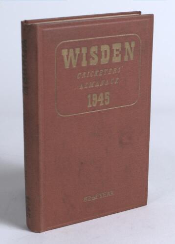 Wisden Cricketers&rsquo; Almanack 1945. 82nd edition. Original hardback. Only 1500 hardback copies were printed in this war year. Dulled gilt titles to the spine paper, some dulling to the gilt titles on the front board otherwise in good/very good condition. A 