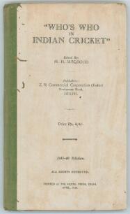 &lsquo;Who&rsquo;s Who in Indian Cricket&rsquo;. Edited by Syed M.H. Maqsood. 5th edition &lsquo;1945-46&rsquo; , Delhi 1946. Printed at The Model Press, Delhi. [xvi] 71pp. Original stiffened boards and cloth spine. Padwick 3819. Ownership stamps of &lsquo;V. Pattabhiraman, Advocate, Madras