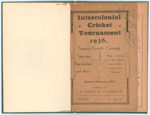 Intercolonial Cricket Tournament 1936. Twenty-Fourth Contest. Barbados: Advocate Co, 1936. J.M. Hewitt and W.B. Millar 8vo. 22p. and 3 advertising pages with pink wrappers, bound in green buckram boards with gilt titles to spine, a post-tournament publica