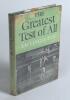 Australia v West Indies &lsquo;Tied Test&rsquo; 1960/61. &lsquo;The Greatest Test of All&rsquo;. J.H. Fingleton. London 1961. Hardback with dustwrapper. Signed to the title page by six players who took part in the famous tied 1st Test at Brisbane, 9th- 14th December 1960. Signat